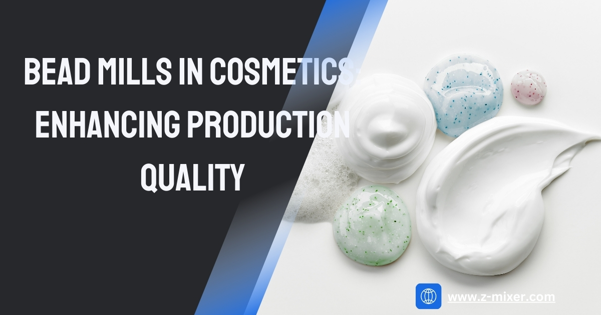 Bead Mills in Cosmetics Enhancing Production Quality